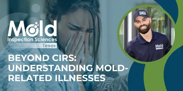 Beyond CIRS Understanding Mold-Related Illnesses