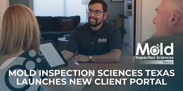 Mold Inspection Sciences Texas Launches New Client Portal