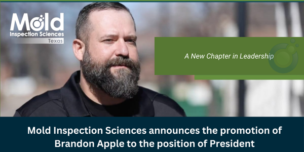 Brandon Apple Promoted to President of Mold Inspection Sciences Texas